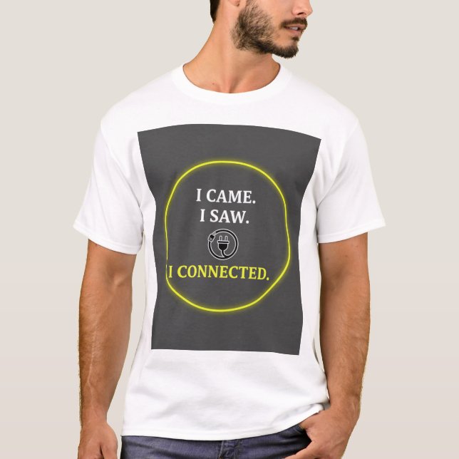 Electrical Engineer I Connected Pun Tech Gift T-Shirt (Vorderseite)