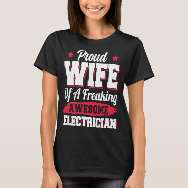 Electrical Lineman Electrician Ehefrau T-Shirt (Vorderseite)
