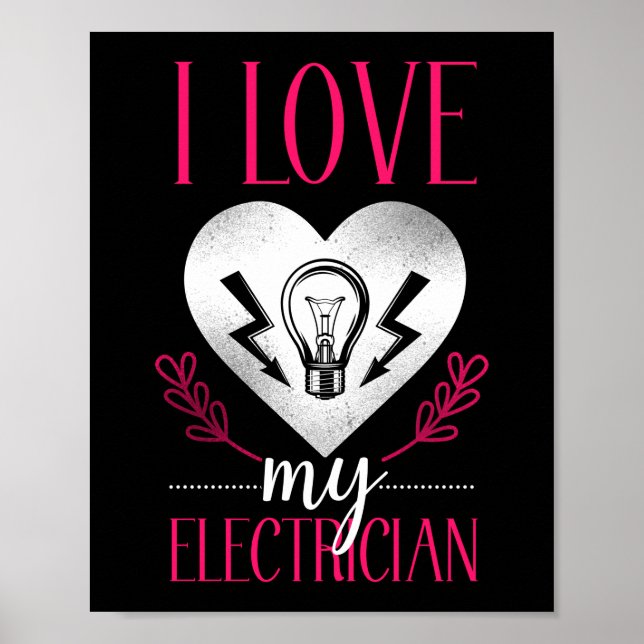 Electrical Lineman I Liebe Mein Elektroherz Poster (Vorne)