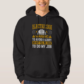 Electricial Engineer Warning To Avoid Injury Elect Hoodie