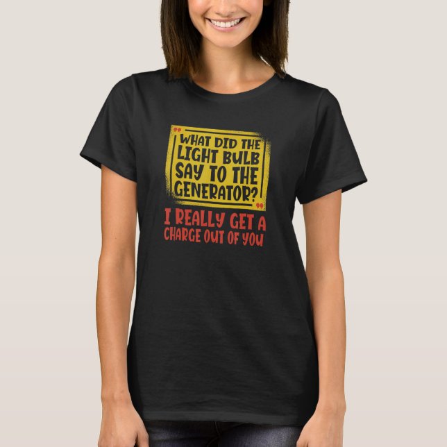 Electrician Bulb Joke Construction Elec T-Shirt (Vorderseite)