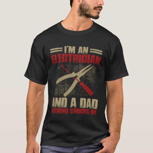 Electrician Dad   Electrician Father T-Shirt (Vorderseite)
