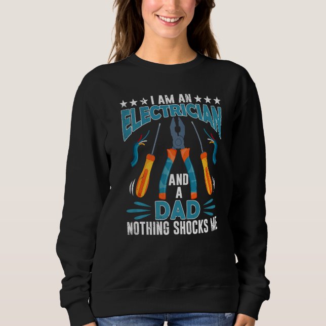 Electrician Fathers Day  Electrician Dad Sweatshirt (Vorderseite)