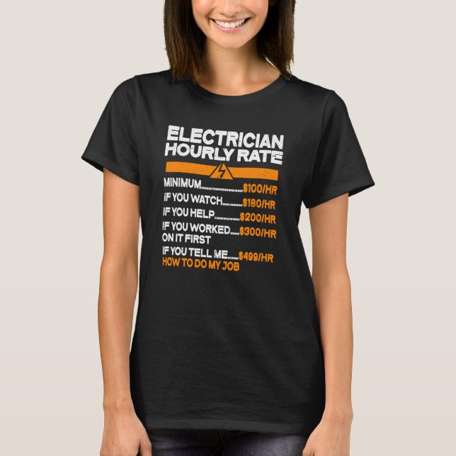 Electrician Hourly Rate Electricity Electrician T-Shirt (Vorderseite)