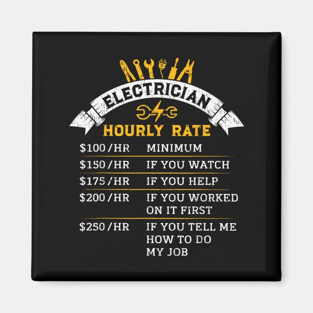 Electrician Hourly Rate For Handyman Humor Labor R Magnet (Vorne)