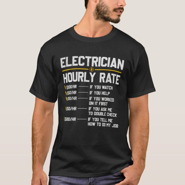 Electrician Hourly Rate Humor T-Shirt (Vorderseite)