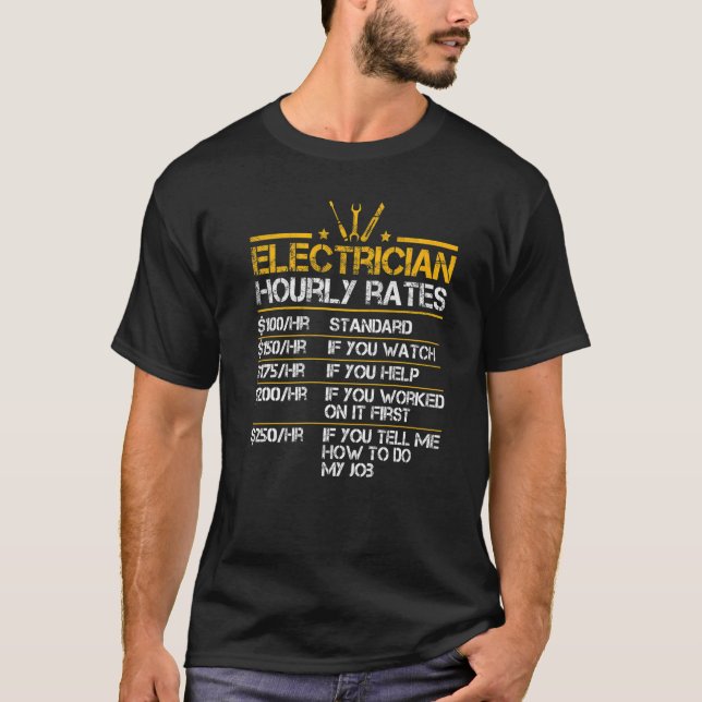 Electrician Hourly Rates Lineman Men Electrician D T-Shirt (Vorderseite)