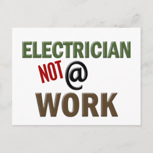 Electrician NOT At Work Postkarte