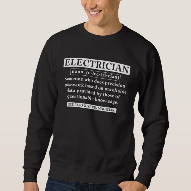 Electrician Noun Definition Voltage Lineman Circui Sweatshirt (Vorderseite)