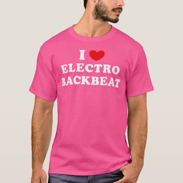 Electro Liebe  Backbeat I Heart Electro Bac T-Shirt (Vorderseite)