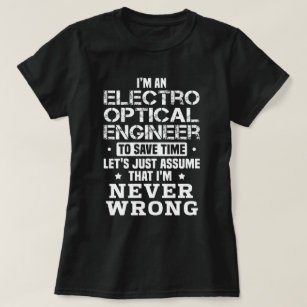 Electro Optical Engineer T-Shirt