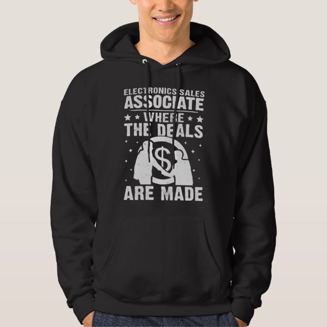 Electronics Sales Associate Where The Deals Are Ma Hoodie (Vorderseite)