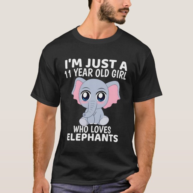 Elefant, ich bin nur 11 T-Shirt (Vorderseite)