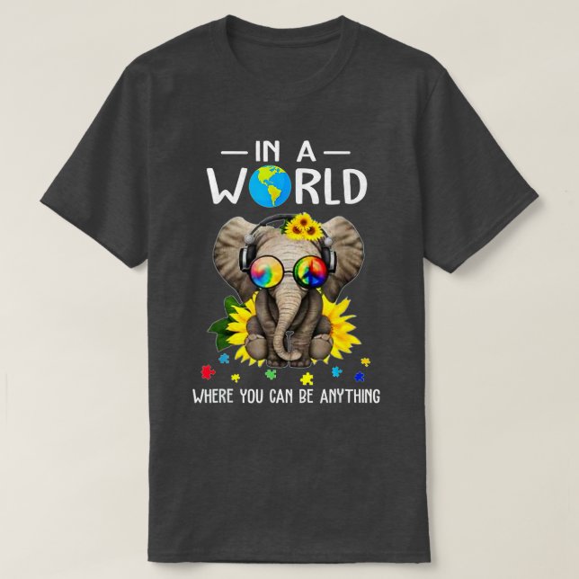 Elefant in einer Welt, in der man alles sein kann  T-Shirt (Design vorne)