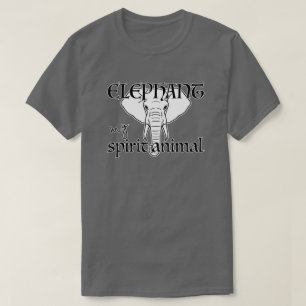 Elefant ist mein Krafttier   Stärke Weisheit T-Shirt