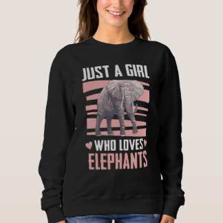 Elefant Tier Einfach ein Mädchen, das Elefanten li Sweatshirt