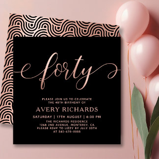 Elegant 40 Rose Gold Script Black 40. Geburtstag Einladung