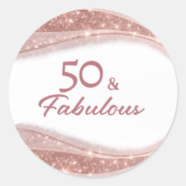 Elegant 50 & Fabulous Rose Gold Birthday Runder Aufkleber