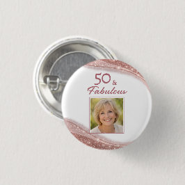Elegant 50 & Fabulous Rose Gold Photo Birthday Button
