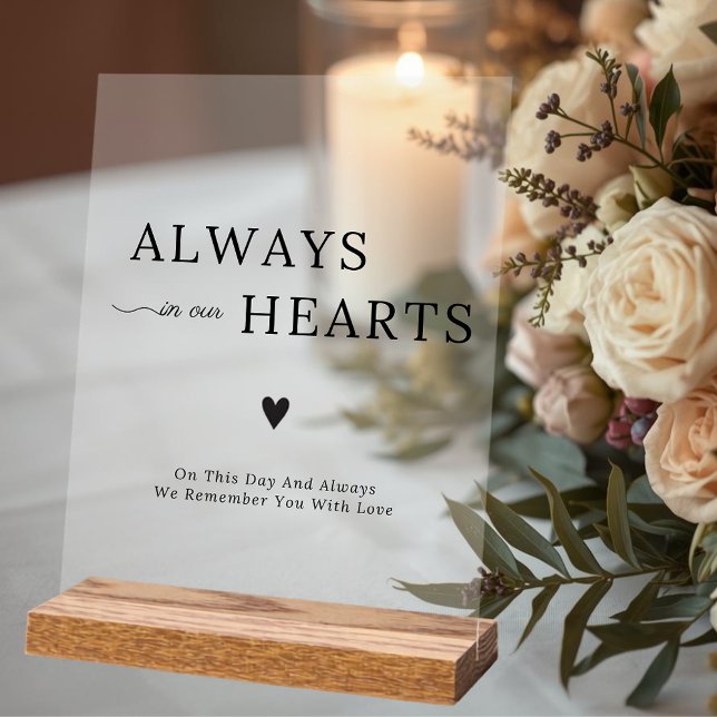 Elegant Always In Our Hearts Wedding Memorial Acrylschild (Elegant Always In Our Hearts Wedding Memorial Acrylic Sign)