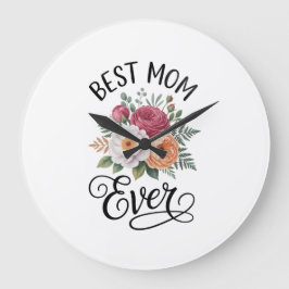 Elegant Best Mom Ever Floral Bouquet Watercolor Ar Große Wanduhr