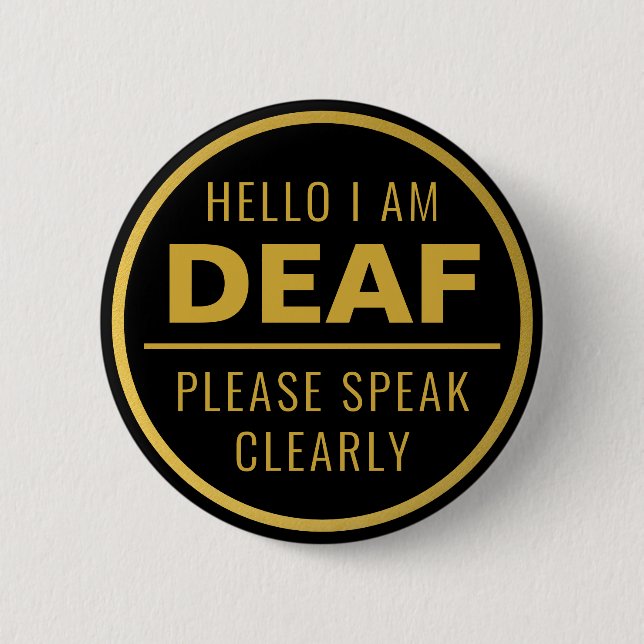 Elegant Black Gold Speak eindeutig Deaf Button (Vorderseite)
