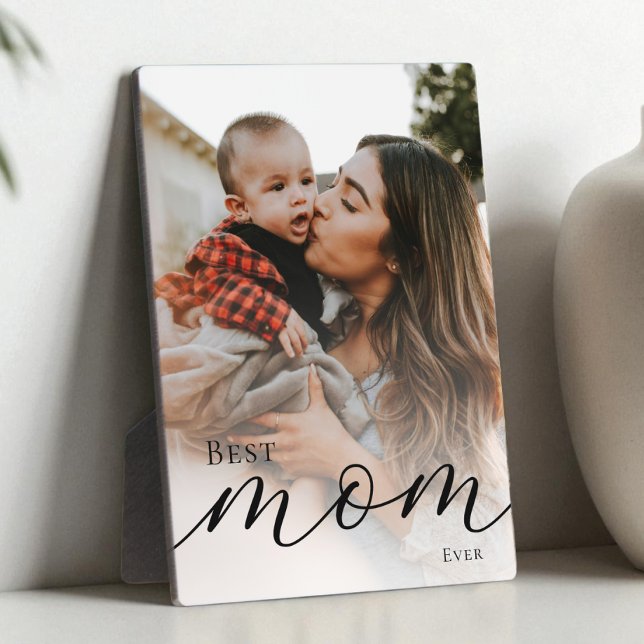 Elegant Black Script Simple Best Mom Ever Photo Fotoplatte (Elegant Black Script Simple Best Mom Ever Photo Plaque)