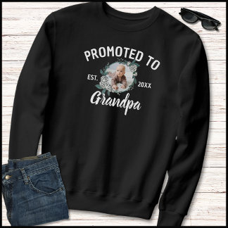 Elegant Black & White Photo Promoted To Grandpa Sweatshirt
