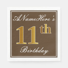Elegant Braun, Imitate Gold 11. Geburtstag + Name Serviette