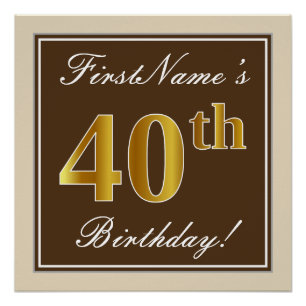 Elegant, braun, Imitate Gold 40. Geburtstag + Name Poster