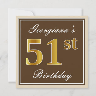 Elegant, braun, Imitate Gold 51. Geburtstag + Name Einladung