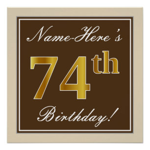 Elegant, braun, Imitate Gold 74. Geburtstag + Name Poster