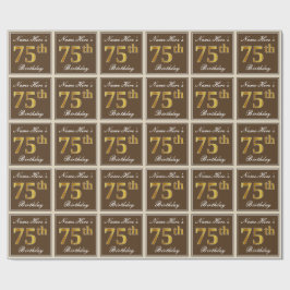 Elegant, braun, Imitate Gold 75. Geburtstag + Name Geschenkpapier