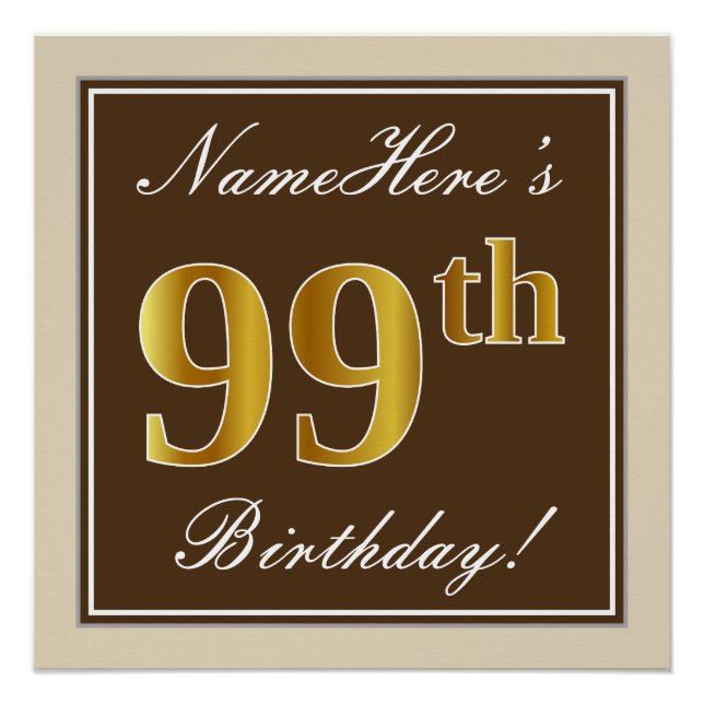 Elegant, braun, Imitate Gold 99. Geburtstag + Name Poster (Vorderseite)