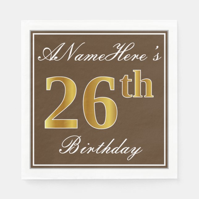 Elegant Brown, Imitate Gold 26. Geburtstag + Name Serviette (Vorderseite)