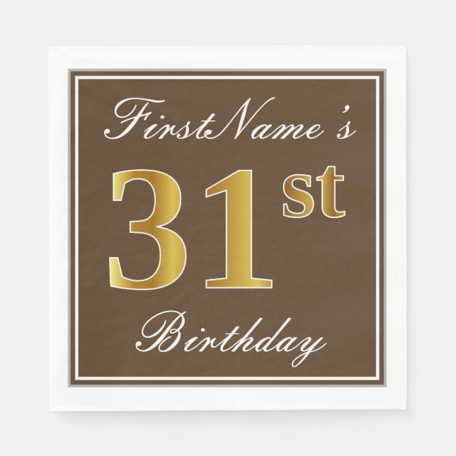 Elegant Brown, Imitate Gold 31. Geburtstag + Name Serviette (Vorderseite)