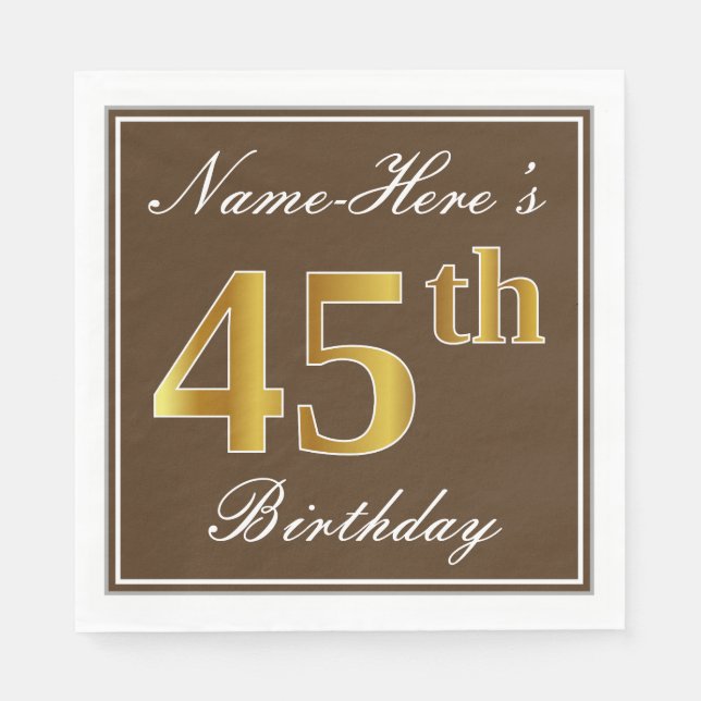 Elegant Brown, Imitate Gold 45. Geburtstag + Name Serviette (Vorderseite)