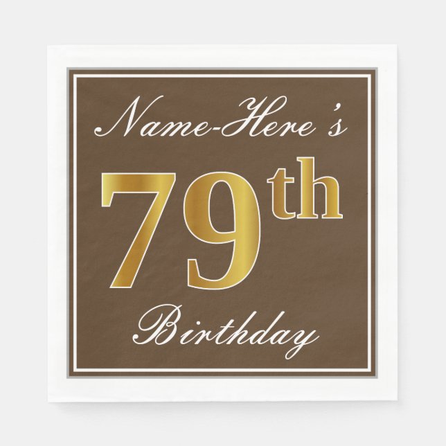 Elegant Brown, Imitate Gold 79. Geburtstag + Name Serviette (Vorderseite)