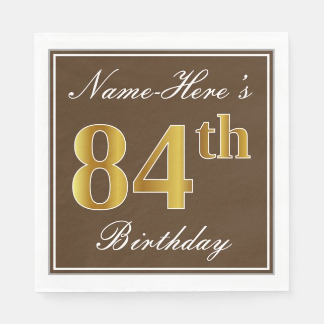 Elegant Brown, Imitate Gold 84. Geburtstag + Name Serviette (Vorderseite)