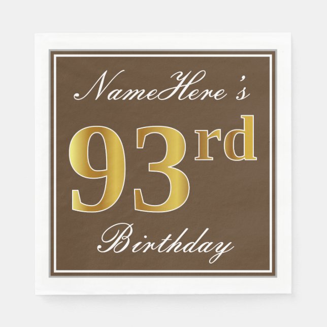 Elegant Brown, Imitate Gold 93. Geburtstag + Name Serviette (Vorderseite)