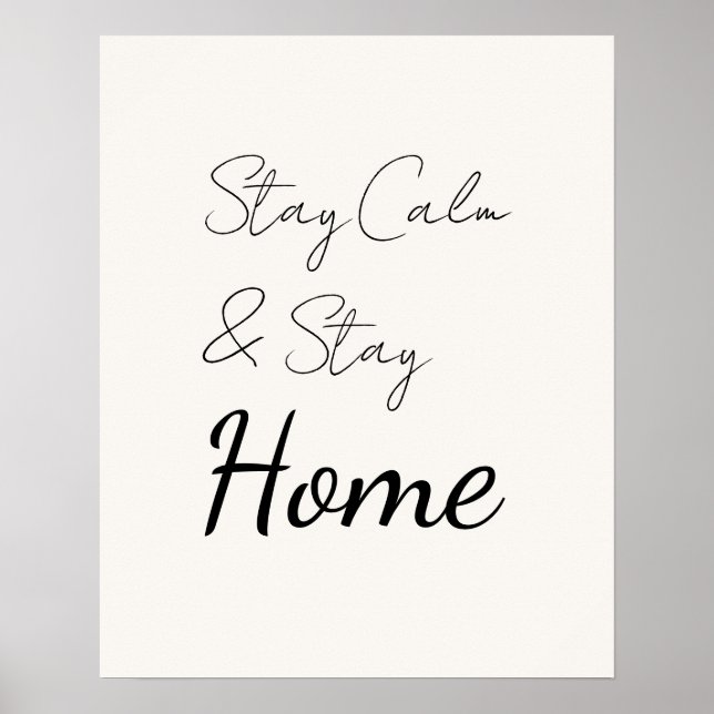 Elegant Delicate Script Stay Calm & Stay Home Poster (Vorne)