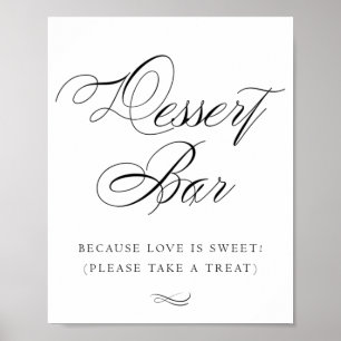 Elegant Dessert Bar Black Calligraphy   Chic Table Poster