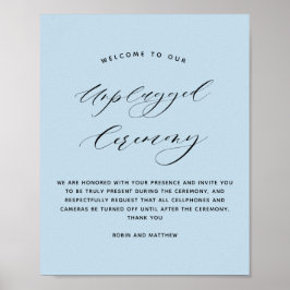 Elegant Dusty Blue Unplugged Zeremony Wedding Sign Poster