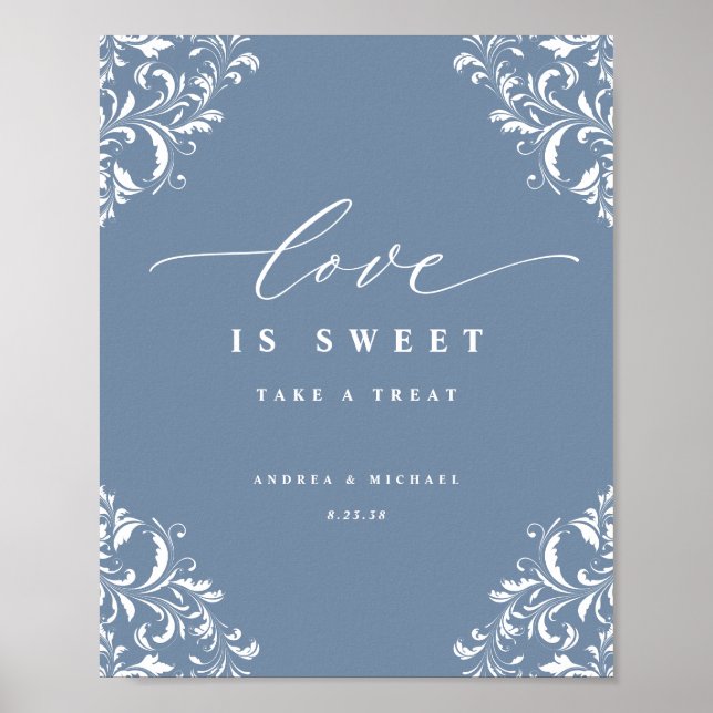 Elegant Dusty Blue Wedding Liebe ist Sweet Sign Poster (Vorne)