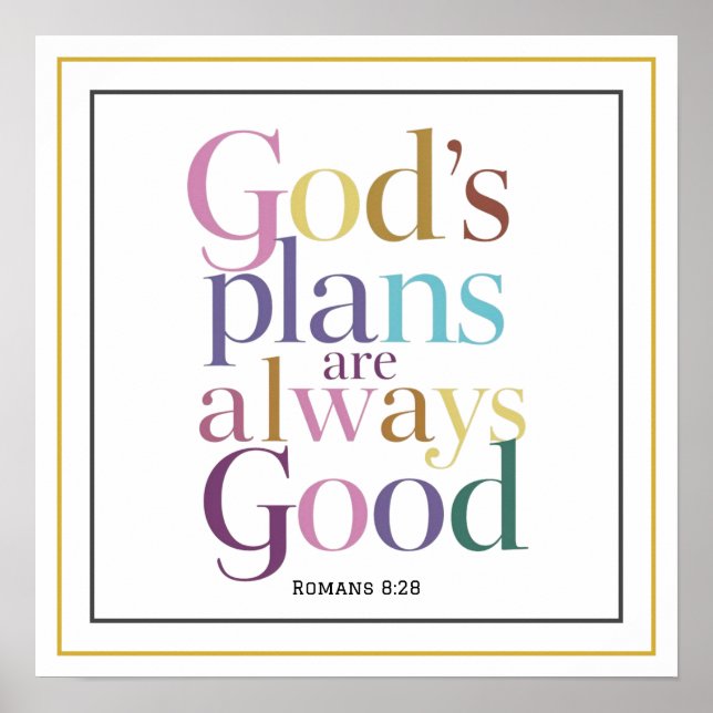 Elegant Gods Plans Are Always Good Scripture Clean Poster (Vorne)
