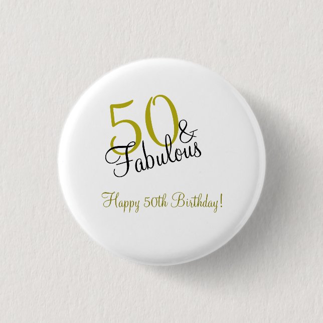 Elegant Gold 50 & Fabulous Geburtstag Button (Vorderseite)