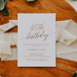 Elegant Gold Calligraphy 40. Geburtstag Einladung<br><div class="desc">Diese elegante Goldkalligraphie aus dem 40. Jahrhundert lädt zu einer einfachen Geburtstagsfeier ein. Das neutrale Design besticht durch eine minimalistische Karte,  die mit romantischen und skurrilen Imitaten mit Goldfolien-Typografie dekoriert ist. Bitte beachten Sie: Dieses Design enthält keine echte Goldfolie. Es ist eine hochwertige Grafik,  die wie Goldfolie aussieht.</div>