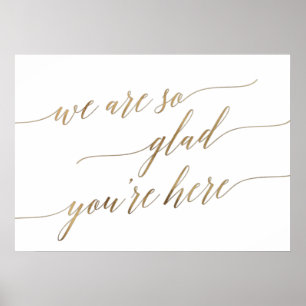Elegant Gold Calligraphy Glad Sie sind hier Hochze Poster