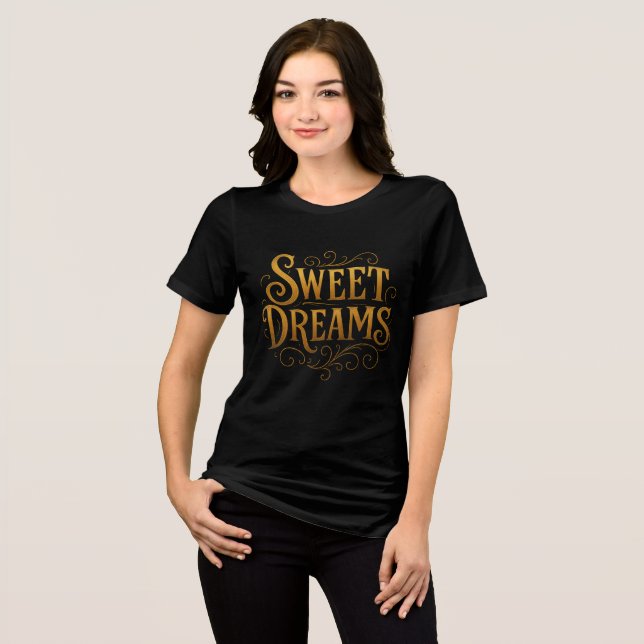 Elegant Gold "Sweet Dreams" Typography Tri-Blend Shirt (Vorderseite voll)