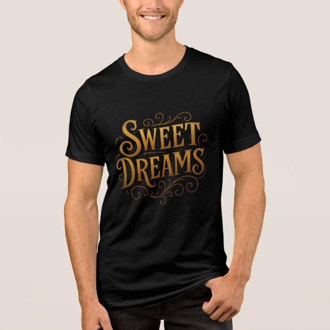 Elegant Gold "Sweet Dreams" Typography Tri-Blend Shirt (Vorderseite)